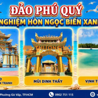 ĐẢO PHÚ QUÝ – TRẢI NGHIỆM HÒN NGỌC BIỂN XANH VÔ TẬN - 2N2Đ