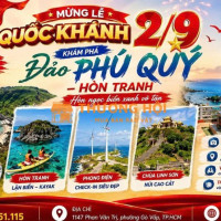 🇻🇳 LỄ QUỐC KHÁNH 2/9 – ĐẢO PHÚ QUÝ – HÒN TRANH | 3N2Đ 🌊🏝️