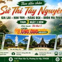 🌿 THEO DẤU CHÂN SỬ THI TÂY NGUYÊN 🌿 ✨ GIA LAI – KON TUM – MĂNG ĐEN – BUÔN MA THUỘT