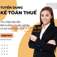Tuyển Kế toán Thuế - Ngân hàng giỏi tại Quận 1