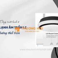 Thông tin về Máy lạnh âm trần LG hướng thổi tròn