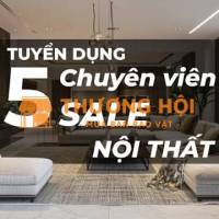TUYỂN DỤNG NHÂN VIÊN SALES NỘI THẤT, THU NHẬP HẤP DẪN