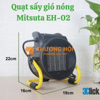 Quạt sấy gió nóng Mitsuta EH-02