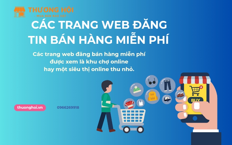 Điểm Danh Các Trang Web Đăng Tin Bán Hàng Miễn Phí Hot Nhất 2024