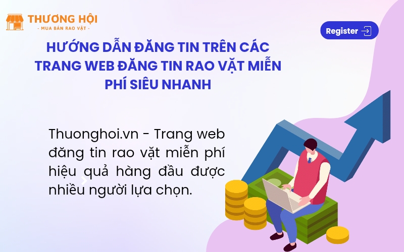 Hướng dẫn đăng tin trên các trang web đăng tin rao vặt miễn phí siêu nhanh