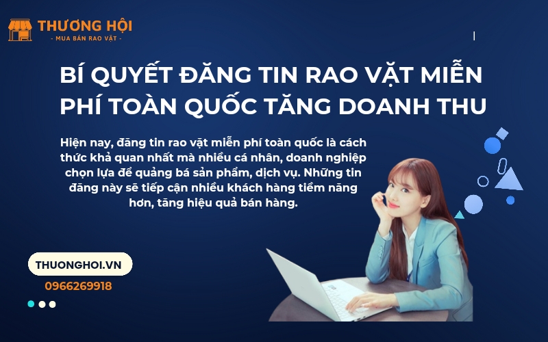Bí Quyết Đăng Tin Rao Vặt Miễn Phí Toàn Quốc Để Tăng Doanh Thu