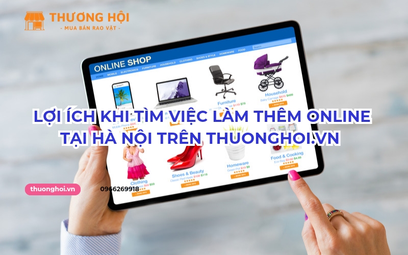 Lợi Ích Khi Tìm Việc Làm Thêm Online Tại Hà Nội Trên Thuonghoi.vn
