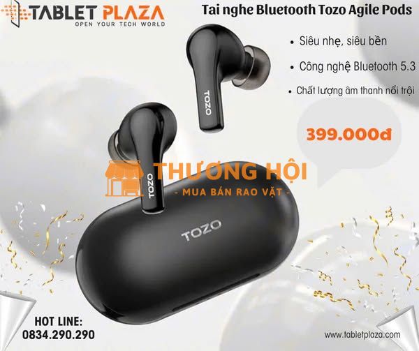 TOZO AGILE POD A00E2 – Chiếc tai nghe giá chỉ 399k