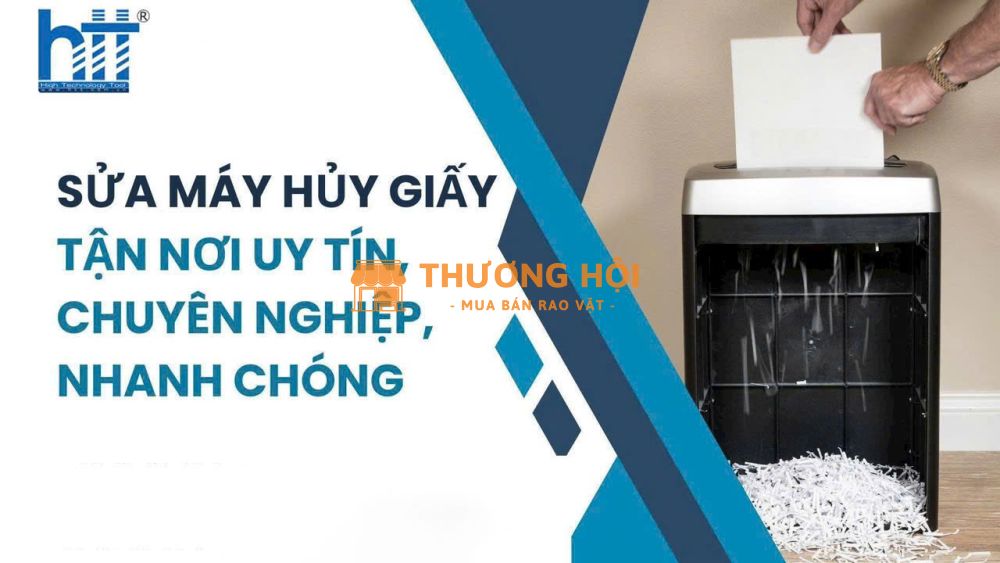 Dịch vụ sửa máy hủy giấy tận nơi