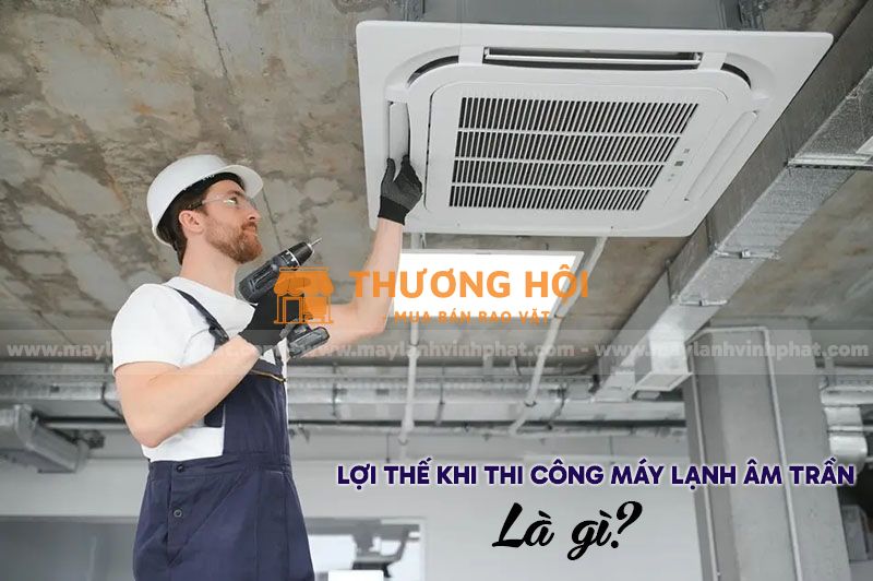 Lợi thế và mặt hạn chế khi thi công Máy lạnh âm trần, Dieu hoa am tran