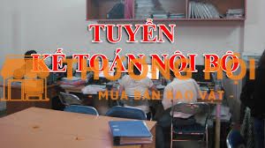 TUYỂN KẾ TOÁN NỘI BỘ