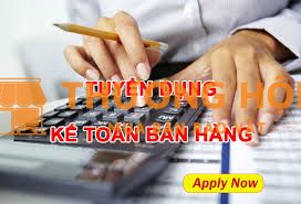 Tuyển Kế Toán Bán Hàng, chế độ lương thưởng cao, hấp dẫn