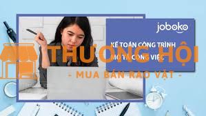 Tuyển nhân viên kế toán công trình làm tại Quận 3
