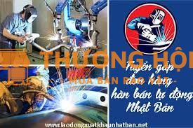 Tuyển 2 nam đi xkld Nhật Bản đơn hàng hàn bán tự động