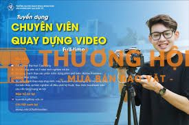 TUYỂN DỤNG CHUYÊN VIÊN MEDIA QUAY CHỤP (PART TIME)