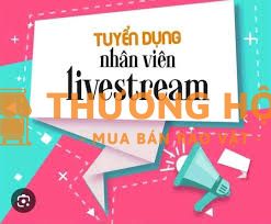 📣 [TUYỂN NHÂN VIÊN LIVESTREAM – CA SÁNG/TRƯA]