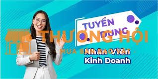 [TUYỂN DỤNG THÁNG 7 + 8] NHÂN VIÊN KINH DOANH