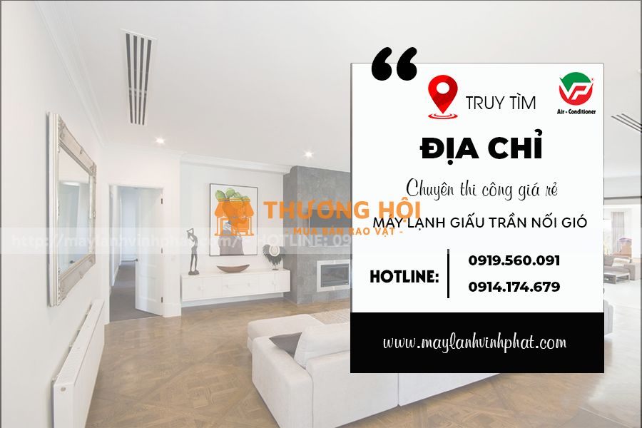 Điều hòa âm trần nối ống gió cho hội trường. Đơn vị lắp đặt giá ưu đãi nhất miền Nam?