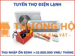 TUYỂN DỤNG THỢ ĐIỆN LẠNH DÂN DỤNG