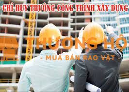 TUYỂN CHỈ HUY CÔNG TRÌNH NHÀ PHỐ