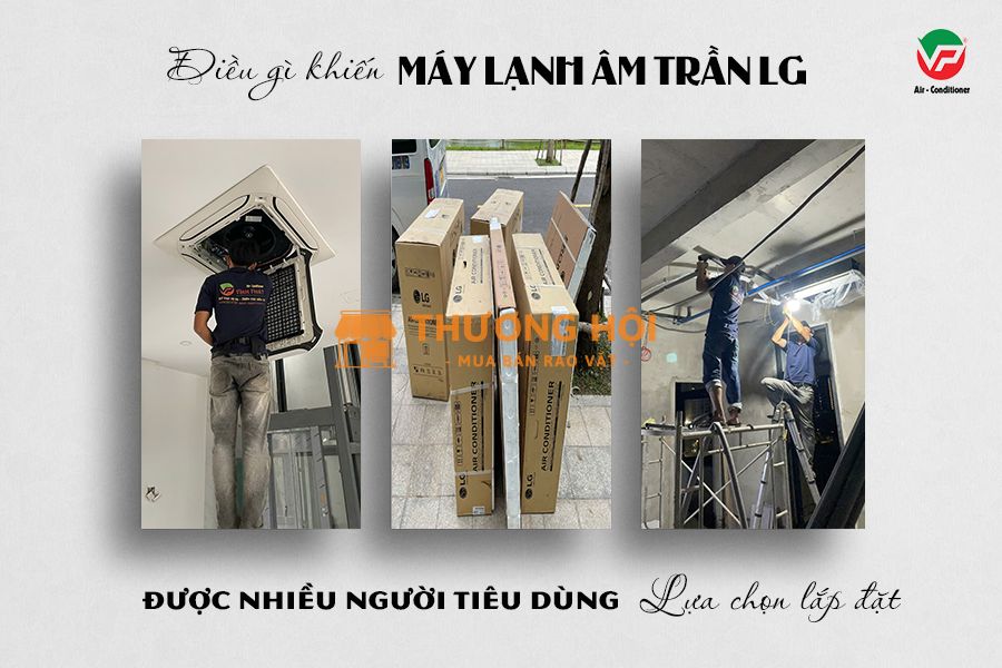 Phân phối và lắp đặt trọn gói dòng Máy lạnh âm trần LG chính hãng với giá gốc
