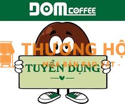 DomCoffee tuyển nhân viên