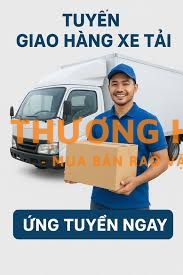 TUYỂN SHIPPER GIAO NHẬN HÀNG THEO XE TẢI