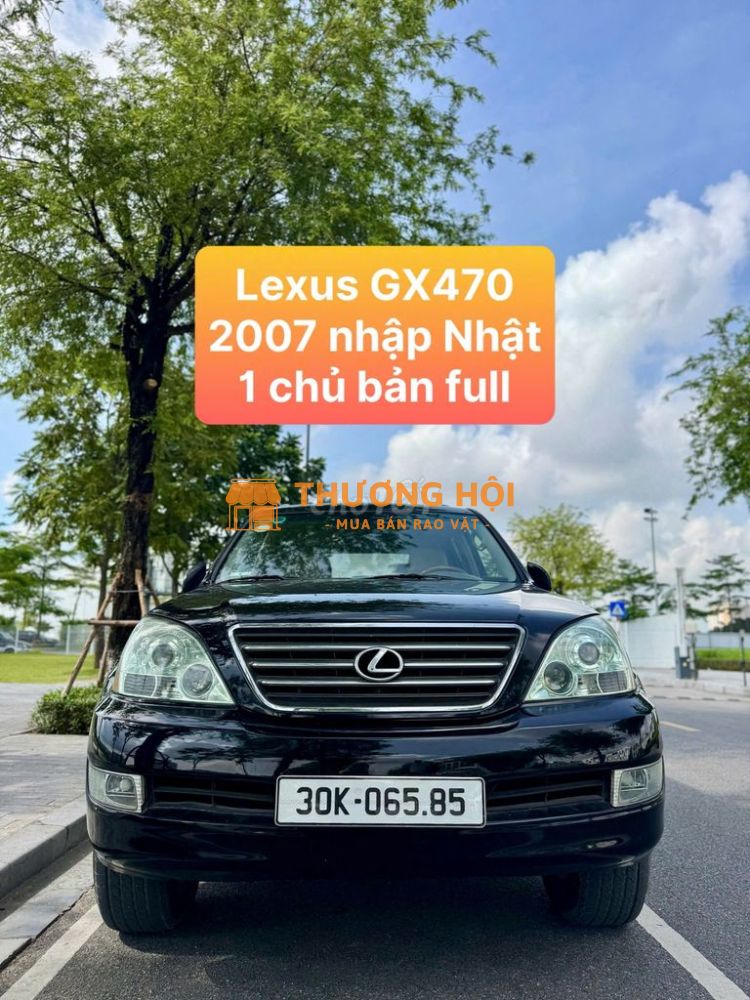 Lexus GX470 đời 2007 Nhập Nhật 1 chủ Hà Nội