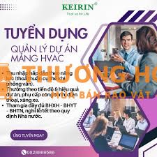 TUYỂN DỤNG QUẢN LÝ DỰ ÁN HVAC - ĐIỀU HÒA THÔNG GIÓ