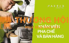 TUYỂN DỤNG NHÂN VIÊN PHA CHẾ BÁN HÀNG