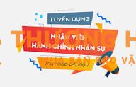 Tuyển Nhân Viên Hành Chính Nhân Sự (( Lương Cứng 8tr5-15tr))