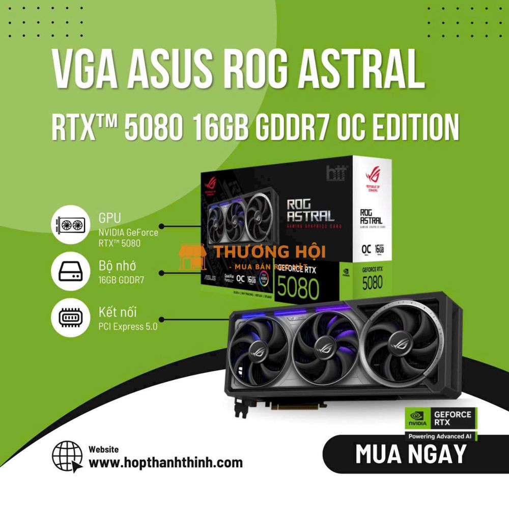 Cạc màn hình Asus Rog Astral Geforce RTX™ 5080 16gb gddr7 oc edition