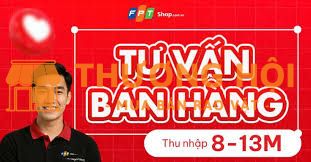 FPT Shop Củ Chi tuyển NV tư vấn bán hàng