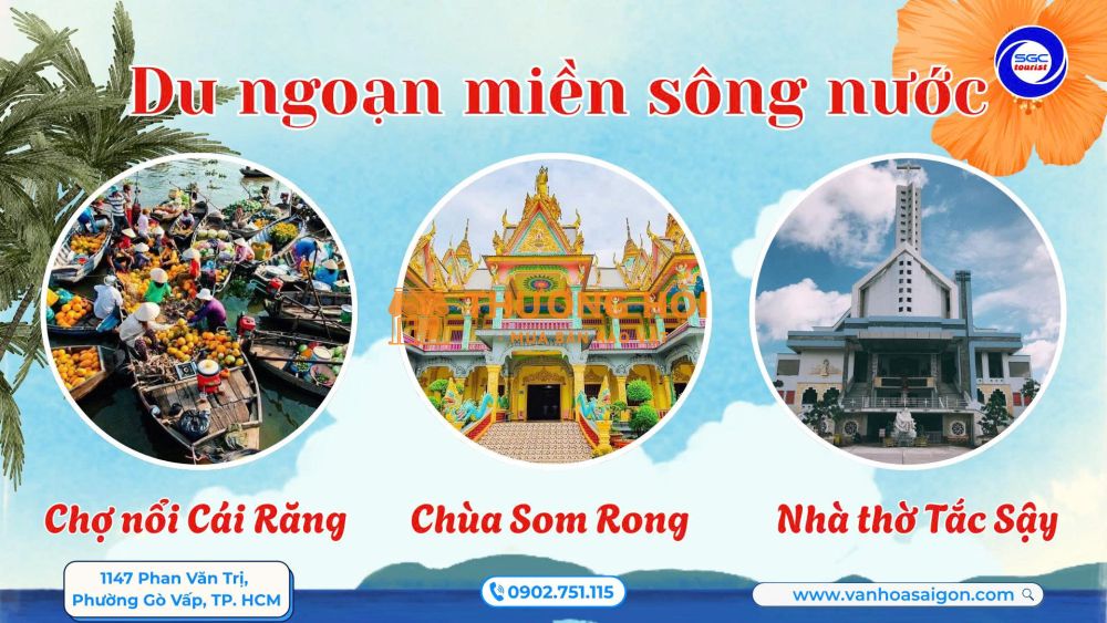 Miền Tây 3N2D - Trải Nghiệm Trọn Vẹn Sông Nước