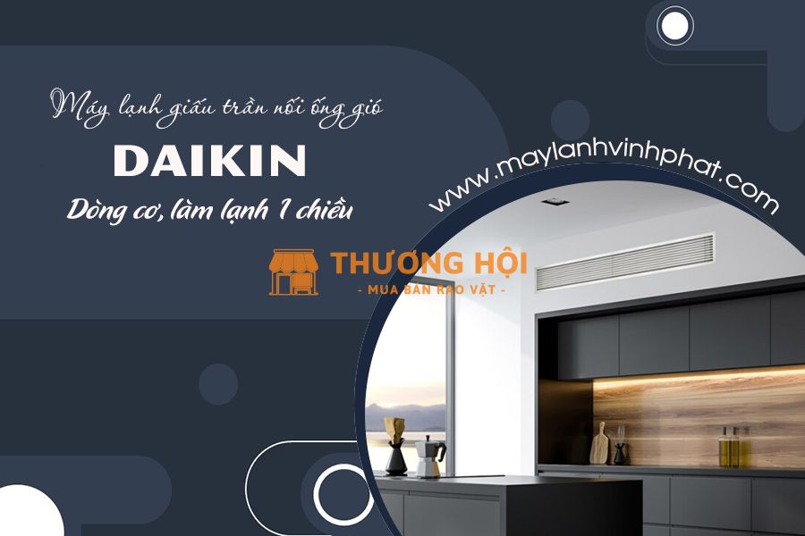 Dịch vụ bán và lắp đặt Máy lạnh giấu trần DAIKIN thường rẻ nhất Q.2 – TPHCM