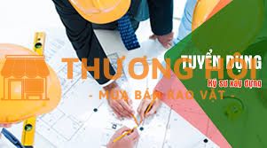 TUYỂN KỸ SƯ XÂY DỰNG LÀM TẠI BÌNH THẠNH HCM