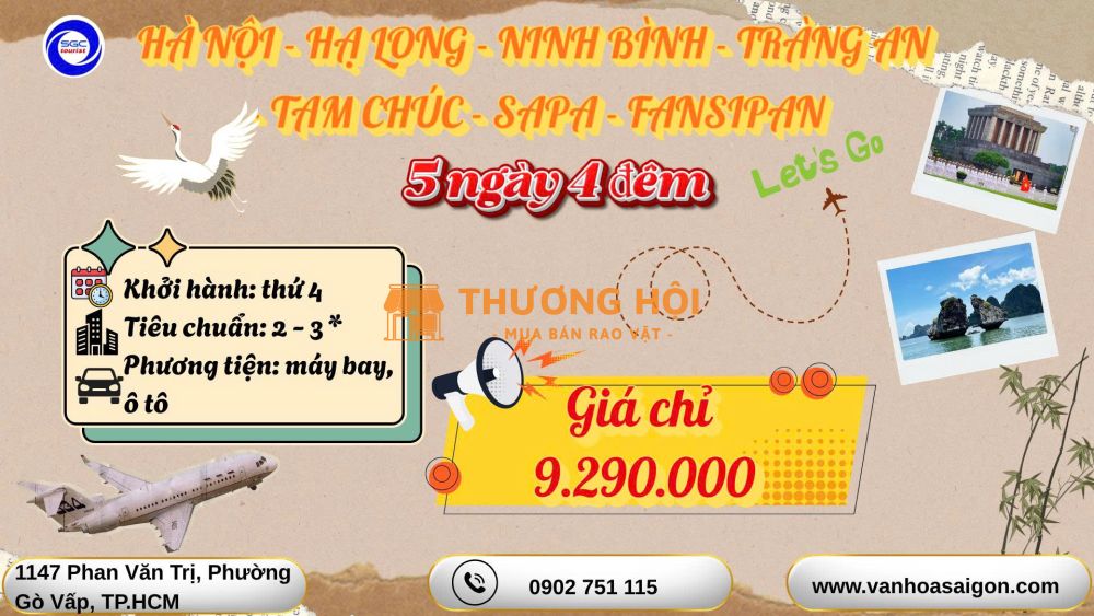 TP.HCM –HÀ NỘI – HẠ LONG – NINH BÌNH – TRÀNG AN – TAM CHÚC – SAPA - FANSIPAN