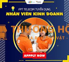TUYỂN DỤNG NHÂN VIÊN KINH DOANH FPT TELECOM