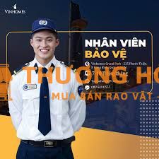 [Vinhome Grand Park]- Tuyển 80 Nhân viên Bảo vệ