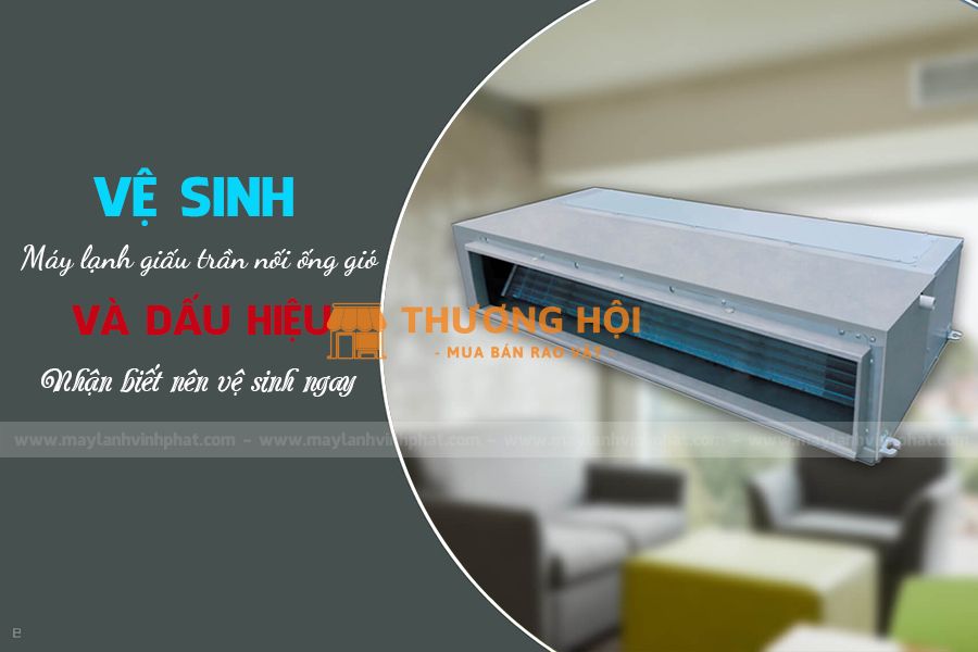 6 lợi ích lớn khi lắp đặt Máy lạnh giấu trần/Dịch vụ Vệ sinh Máy lạnh giấu trần rẻ tại nhà