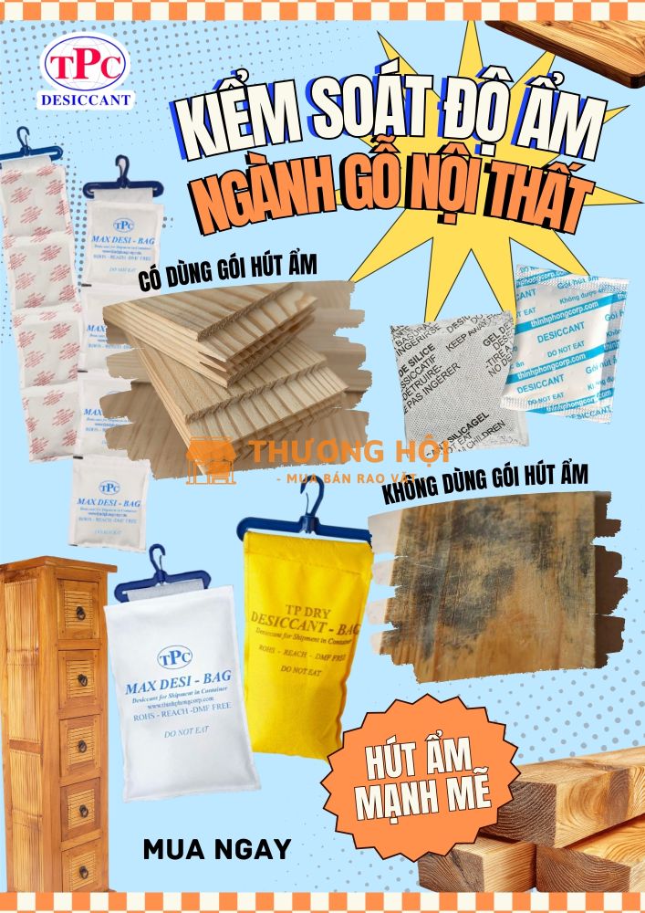 Vì sao nhiều xưởng gỗ luôn thêm gói hút ẩm trước khi đóng hàng?