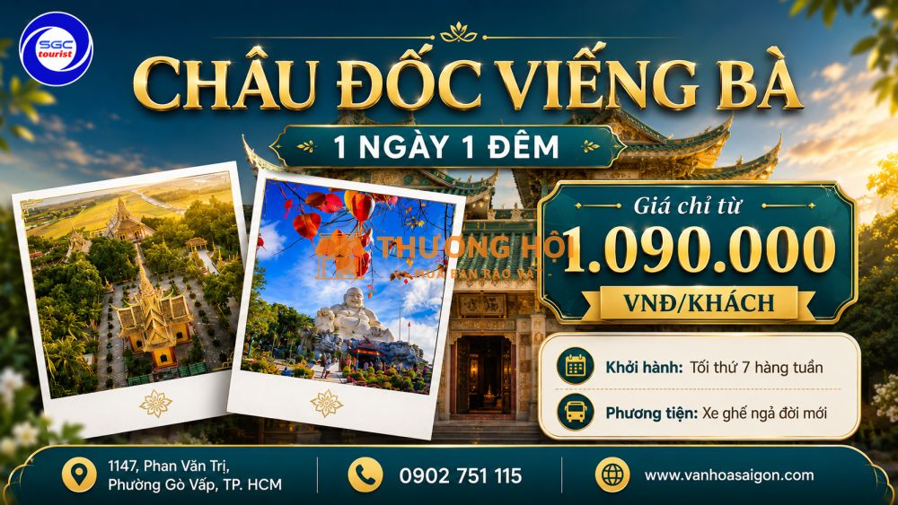 CHÂU ĐỐC – VIẾNG BÀ CHÚA XỨ – KHÁM PHÁ THẤT SƠN (1N1Đ)