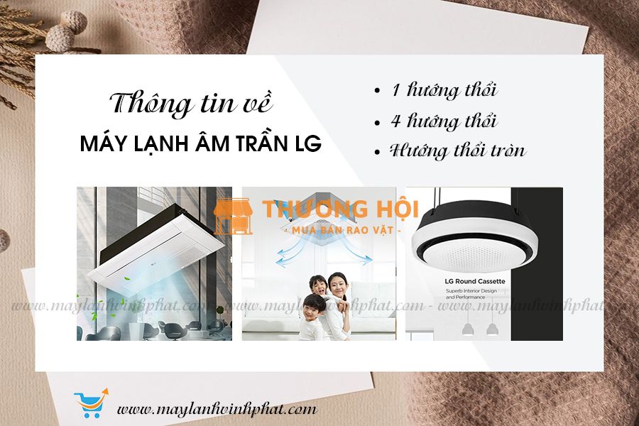Điều hòa âm trần LG đa dạng mẫu mã từ 360 độ, 4 hướng thổi đến 1 hướng thổi