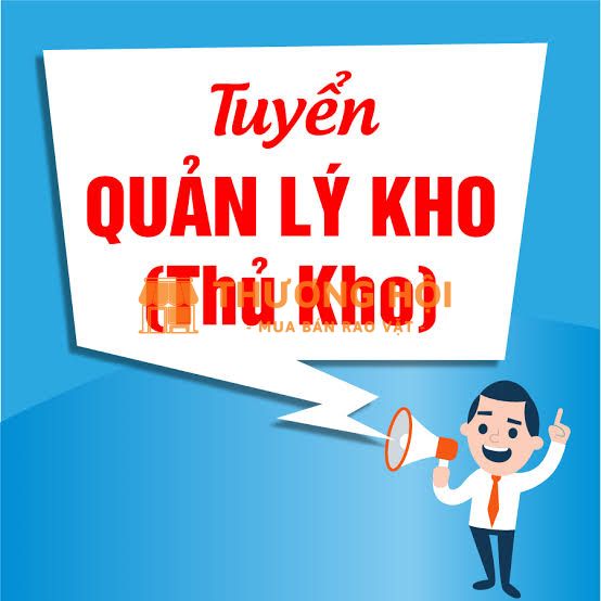 TUYỂN QUẢN LÝ KHO ĐI LÀM NGAY